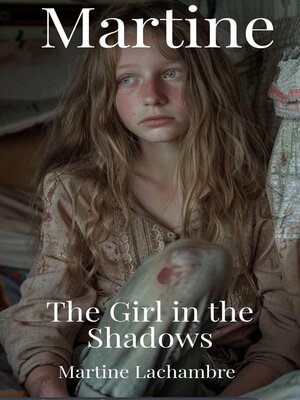 cover image of Martine the Girl in the Shadows